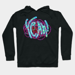 "YeAh!" digital abstract art Hoodie